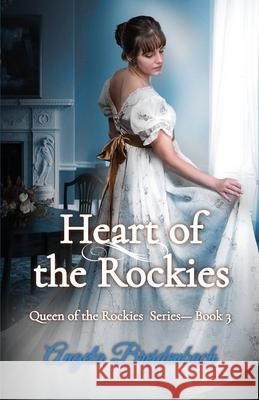 Heart of the Rockies: Book 3 Angela Breidenbach 9780998084701 Gems Books