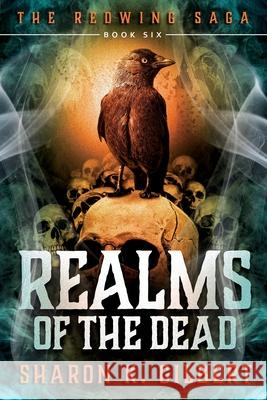 Realms of the Dead Sharon K. Gilbert 9780998096766 Rose Avenue Fiction