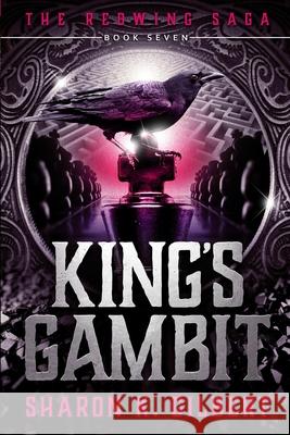 King's Gambit Sharon K. Gilbert 9780998096797 Rose Avenue Fiction