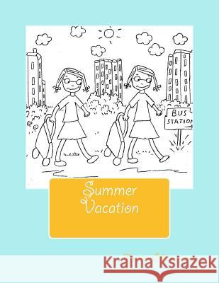 Summer Vacation Toula Chtourou Toula Chtourou 9780998102818 Pencraft