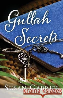 Gullah Secrets: Sequel to Temple Secrets (Southern fiction) Susan Gabriel 9780998105017 Wild Lily Arts