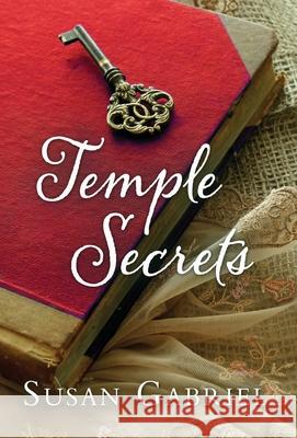 Temple Secrets: Southern Fiction (Temple Secrets Series Book 1) Susan Gabriel 9780998105055 Wild Lily Arts