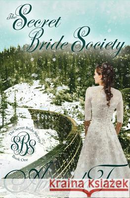 The Secret Bride Society Amanda Tru Debi Warford 9780998105413 Walker Hammond Publishers