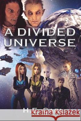 A Divided Universe H. E. Carl Donna Murillo Harriman Big Eagle Editors 9780998110172