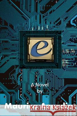 e Azurdia, Maurice 9780998134222 Cyber Rose Design LLC