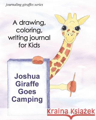 Joshua Giraffe Goes Camping Patti Bowman Patti Bowman  9780998135434