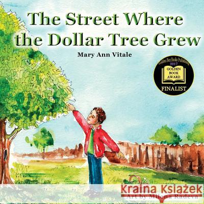 The Street Where The Dollar Tree Grew Vitale, Mary Ann 9780998135908 Mary Ann Vitale