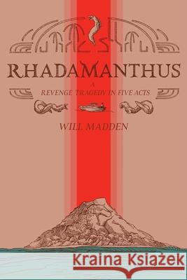 Rhadamanthus Will Madden 9780998140483 Square Straw Press