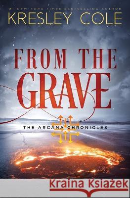 From The Grave Kresley Cole 9780998141480 Valkyrie Press