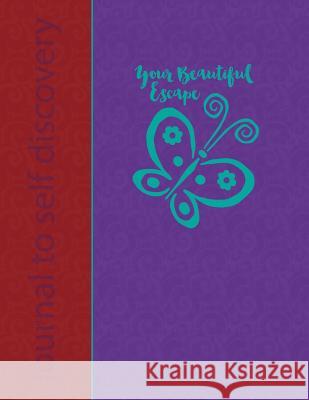 Your Beautiful Escape Annette Bridges 9780998157603 Ranch House Press