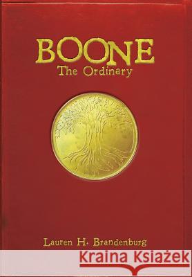 Boone: The Ordinary Lauren H. Brandenburg Jordan Crawford 9780998160054 Kingdom Publishing Press