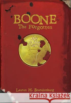 Boone: The Forgotten Lauren H. Brandenburg Jordan Crawford 9780998160061 Kingdom Publishing Press