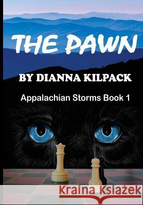 The Pawn Dianna Kilpack 9780998167619 Hollow Mountain Publishing LLC