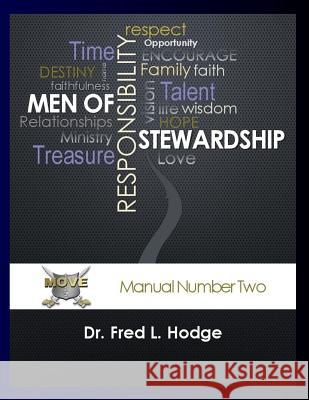 Men of Stewardship: Manual Number Two Dr Fred L. Hodge 9780998170152