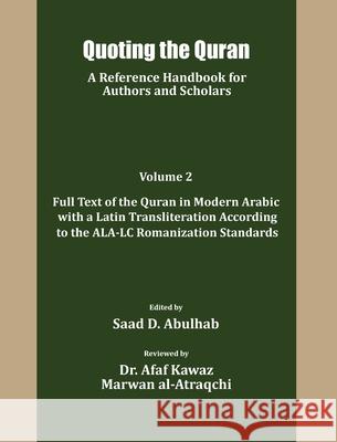 Quoting the Quran: A reference Handbook for Authors and Scholars Afaf Kawaz, Marwan Al-Atraqchi, Saad D Abulhab 9780998172736 Blautopf Publishing