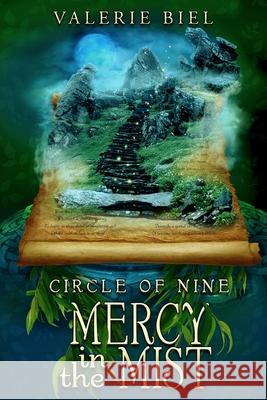 Circle of Nine: Mercy in the Mist (Circle of Nine Series Book 4) Valerie Biel 9780998173672