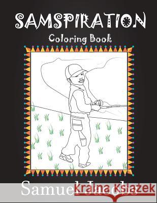 Samspiration Coloring Book Samuel Jacobs 9780998181721