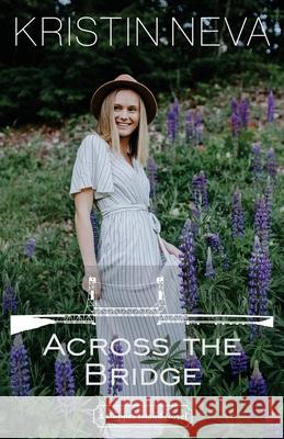 Across the Bridge Kristin Neva 9780998196244 Christmas Tree House
