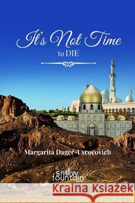 It's not time to die Glossa Translations Margarita Dager-Uscocovich 9780998199993