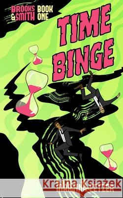 Time Binge Martina Fetzer, Ellen Campbell 9780998212012 Befuddling Books