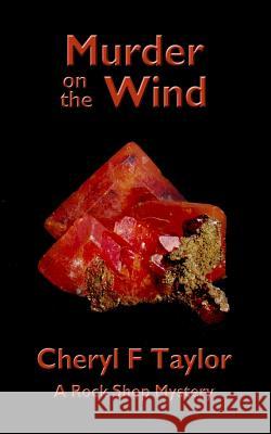 Murder on the Wind Cheryl F. Taylor 9780998212241