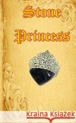 Stone Princess Gabriel Klasing 9780998217321 Gabriel Klasing