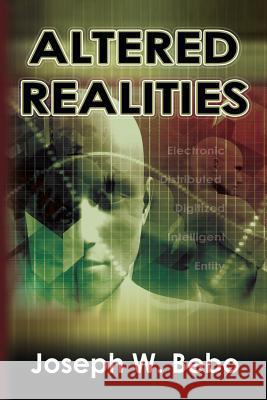 Altered Realities Joseph W. Bebo 9780998218281