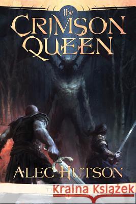 The Crimson Queen Alec Hutson 9780998227603