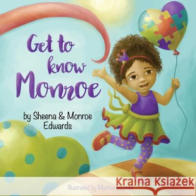 Get to know Monroe Monroe Edwards Marina Saumell Sheena Edwards 9780998229409