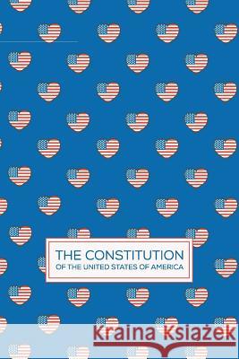 The Constitution of The United States of America: Pocket Book Constitutions Pocket Book Constitutions 9780998235158