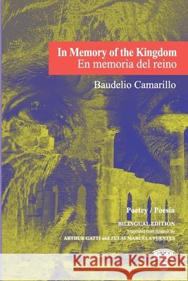 In Memory of the Kingdom / En memoria del reino Baudelio Camarillo 9780998235592