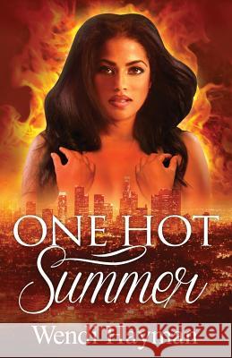 One Hot Summer Wendi Hayman 9780998243511