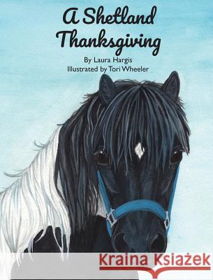 A Shetland Thanksgiving Laura Hargis Tori Wheeler 9780998251813 Hargis Consulting, LLC