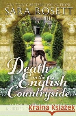 Death in the English Countryside Sara Rosett 9780998253503 Sara Rosett