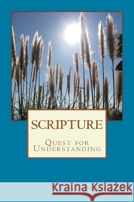 Scripture: Quest for Understanding Daniel Mann Van Misheff 9780998264516