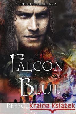 Falcon Blue Rebecca Lochlann 9780998267814 Erinyes Press