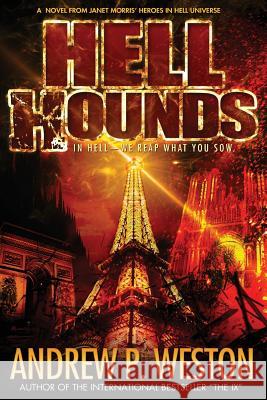 Hell Hounds Andrew P. Weston 9780998268781