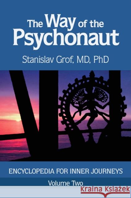 The Way of the Psychonaut Vol. 2: Encyclopedia for Inner Journeys  9780998276557 Multidisciplinary Association for Psychedelic