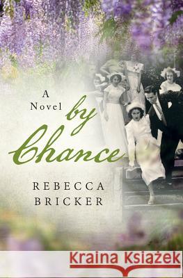 By Chance Rebecca Bricker 9780998277011 Folio & Leaf Publishing