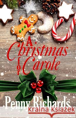 A Christmas For Carole Richards, Penny 9780998277509