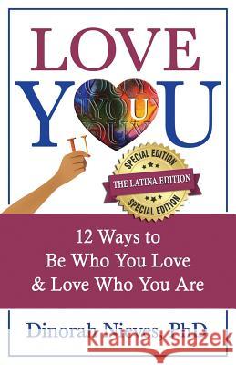 Love YOU: The Latina Edition Nieves, Dinorah 9780998279121 Elevation Press