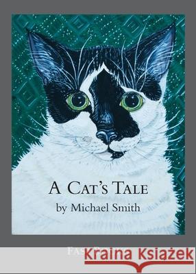 A Cat's Tale Michael Townsend Smith 9780998279374