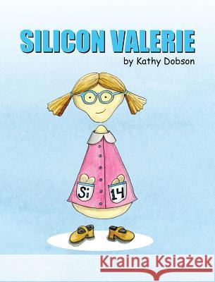 Silicon Valerie Kathy Dobson Kathy Dobson 9780998282008 Kathy Dobson