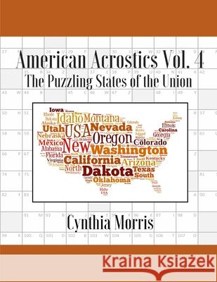 American Acrostics Volume 4: The Puzzling States of the Union Cynthia Morris 9780998283104