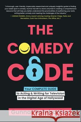 The Comedy Code Gunnar Todd Rohrbacher 9780998288444 Warfox Publications