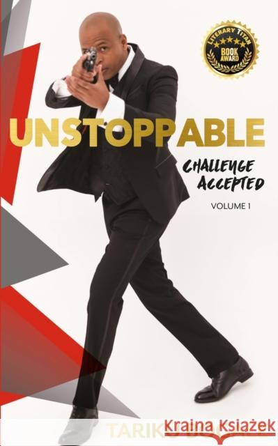 Unstoppable: Challenge Accepted Tariku Bogale 9780998293400 Dual Publishing