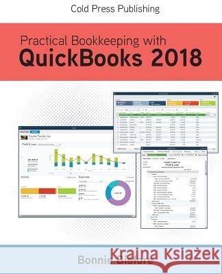 Practical Bookkeeping with QuickBooks 2018 Bonnie Biafore 9780998294353 Montevista Solutions, Inc.