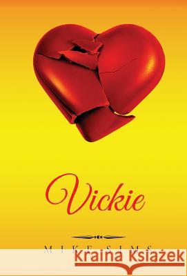 Vickie: (English Version) Sims, Mike 9780998298320
