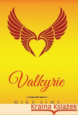 Valkyrie: (English Version) Sims, Mike 9780998298344