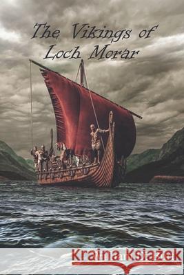 The Vikings of Loch Morar Becky Miller William D. Burt 9780998307916 Kot Books